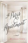 A Paris Apartment by Michelle Gable