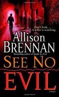See No Evil by Allison Brennan
