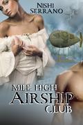 Mile High Airship Club by Nishi Serrano