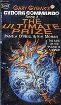 The Ultimate Prize (Cyborg Commando Trilogy #3) by Kim Mohan