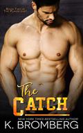 The Catch by K. Bromberg