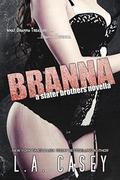 BRANNA by L.A. Casey