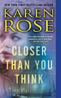 Closer Than You Think by Karen Rose, Hillary Huber