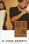 Just As I Am by E. Lynn Harris