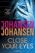 Close Your Eyes by Iris Johansen, Roy Johansen
