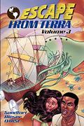 Escape from Terra Volume 3 (Escape from Terra #3) by Scott Bieser