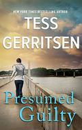 Presumed Guilty by Tess Gerritsen