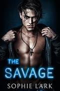 The Savage  (Kingmakers) by Sophie Lark