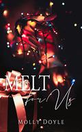 Melt for Us (Order of the Unseen #1) by Molly Doyle