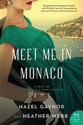 Meet Me in Monaco by Heather Webb
