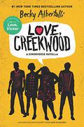 Love, Creekwood (Simonverse #3.5) by Becky Albertalli