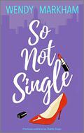 So Not Single (Slightly #1) by Wendy Corsi Staub