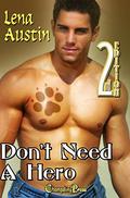 Protect & Serve: Don't Need a Hero (Protect and Serve #12) by Lena Austin