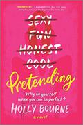 Pretending: A Novel by Holly Bourne