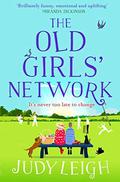 The Old Girls' Network: A funny, feel-good read for summer 2020 by Judy Leigh