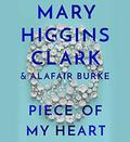 Piece of My Heart by Mary Higgins Clark