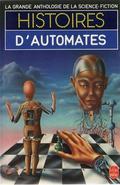 Histoires d'Automates (La Grande anthologie de la science fiction #23) by Demetre Ioakimidis