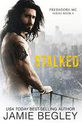 Stalked by Jamie Begley