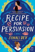 Recipe for Persuasion (The Rajes #2) by Sonali Dev