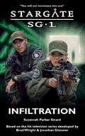 Infiltration (Stargate SG-1 #32) by Susannah Parker Sinard