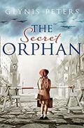 The Secret Orphan by Glynis Peters
