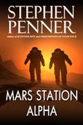 Mars Station Alpha by Stephen Penner