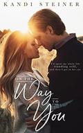 On the Way to You by Kandi Steiner