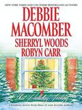 That Holiday Feeling: Silver Bells\The Perfect Holiday\Under the Christmas Tree by Debbie Macomber, Sherryl Woods