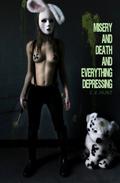 Misery and Death and Everything Depressing by C.V. Hunt