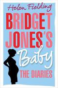 Bridget Jones's Baby: The Diaries (Bridget Jones #4) by Helen Fielding
