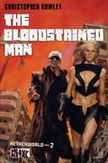 Heavy Metal Pulp: The Bloodstained Man (Netherworld #2) by Christopher Rowley