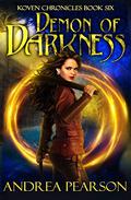 Demon of Darkness (Koven Chronicles #6) by Andrea Pearson