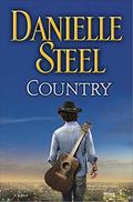 Country: A Novel by Danielle Steel