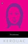 Tristessa (Duluoz Legend) by Jack Kerouac