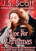 Mine for Christmas: A Simon and Kara Novella by J.S. Scott
