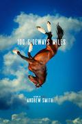 100 Sideways Miles by Andrew Smith