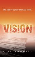 Vision (Vision #1) by Lisa Amowitz