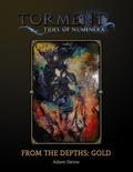 From the Depths: Gold - The Gate to the Abyss (From the Depths #1) by Adam Heine