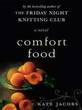Comfort Food by Kate Jacobs