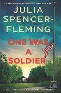 One Was a Soldier (Rev. Clare Fergusson & Russ Van Alstyne Mysteries #7) by Julia Spencer-Fleming