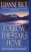 Follow the Stars Home by Luanne Rice