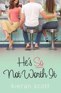 He's So Not Worth It by Kieran Scott