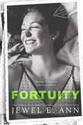 Fortuity: A Standalone Contemporary Romance by Jewel E. Ann