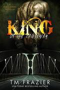 King of the Causeway: A King Series Novella (King #9.5) by T.M. Frazier