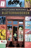 Blätterrauschen by Holly-Jane Rahlens