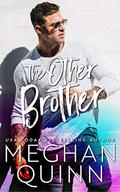 The Other Brother by Meghan Quinn