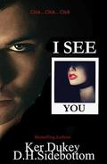 I See You by Ker Dukey, D.H. Sidebottom