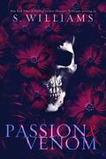 Passion & Venom (Venom #1) by S. Williams