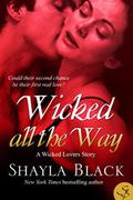 Wicked All The Way - A Wicked Lovers Novella by Shayla Black