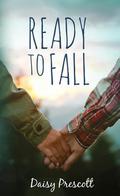Ready to Fall by Daisy Prescott